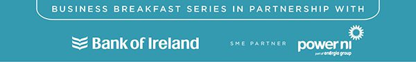 Northern Ireland Chamber of Commerce Event: Business Breakfast in partnership with Bank of Ireland