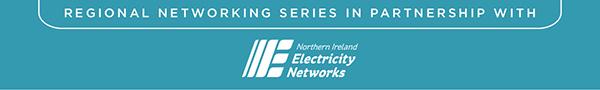 Northern Ireland Chamber of Commerce Regional Networking event in partnership with NIE Networks