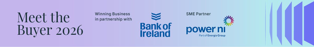 Meet the Buyer event 2026 in partnership with Bank of Ireland and SME Partner, Power NI